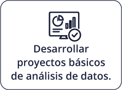Desarrollar proyectos básicos de análisis de datos.