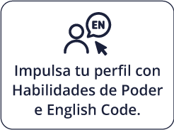 Impulsa tu perfil con Habilidades de Poder e English Code