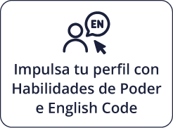 Impulsa tu perfil con Habilidades de Poder e English Code