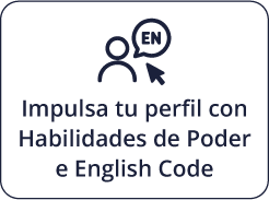 Impulsa tu perfil con Habilidades de Poder e English Code