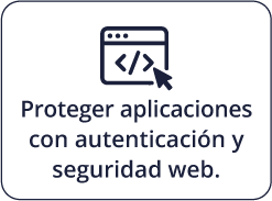 Proteger aplicaciones con autenticación y seguridad web.
