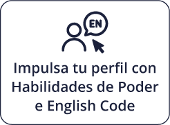 Impulsa tu perfil con Habilidades de Poder e English Code